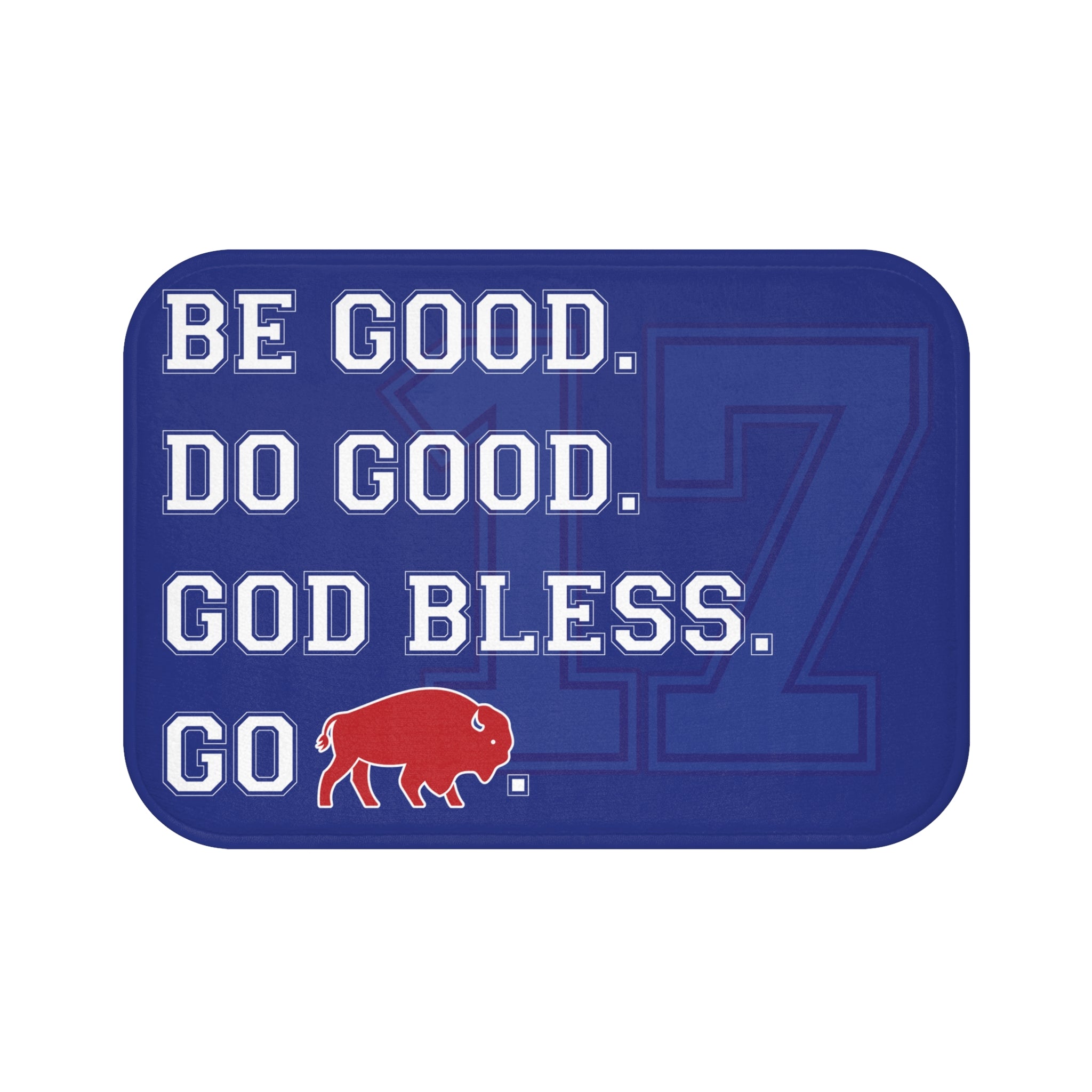 Be Good. Do. Good. God Bless. Go Buffalo bath mat (Online Only)