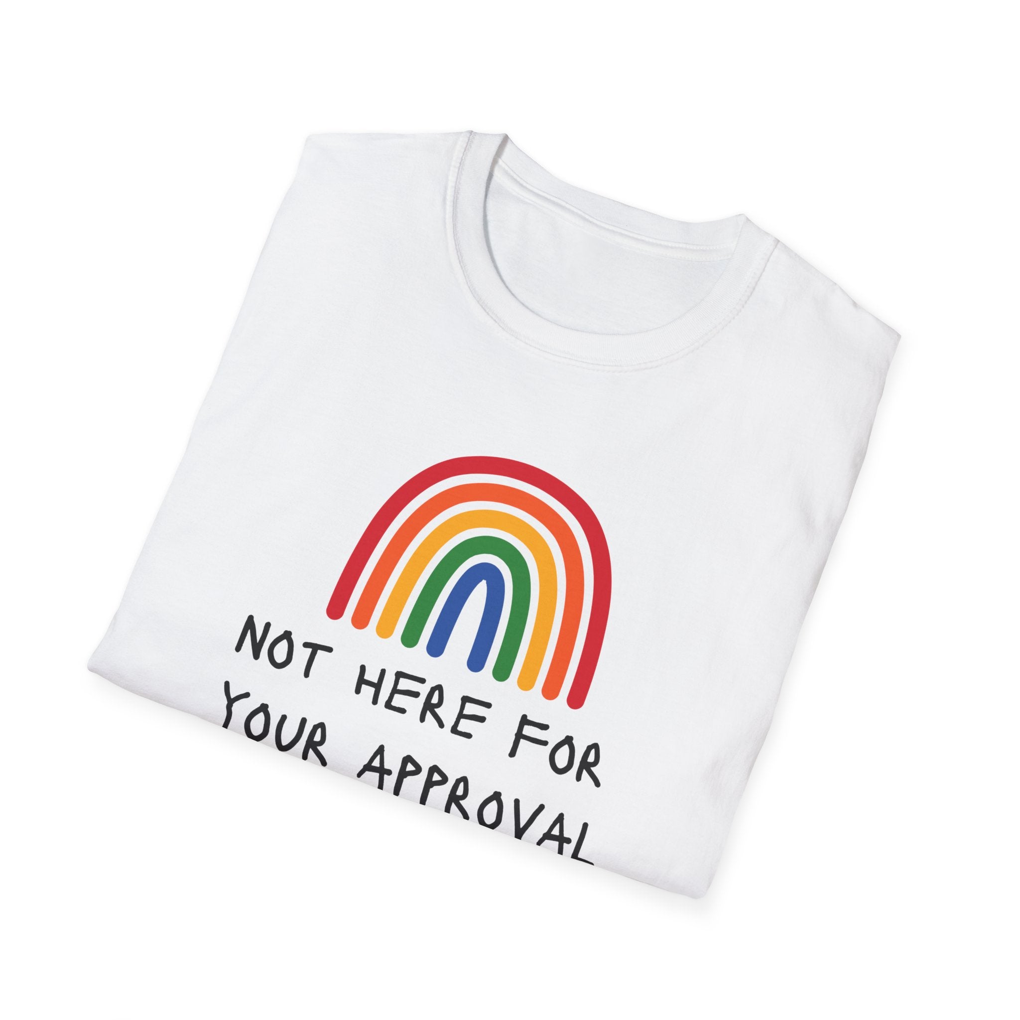 Unisex Softstyle T-Shirt - 'Not Here for Your Approval' Rainbow T-shirt