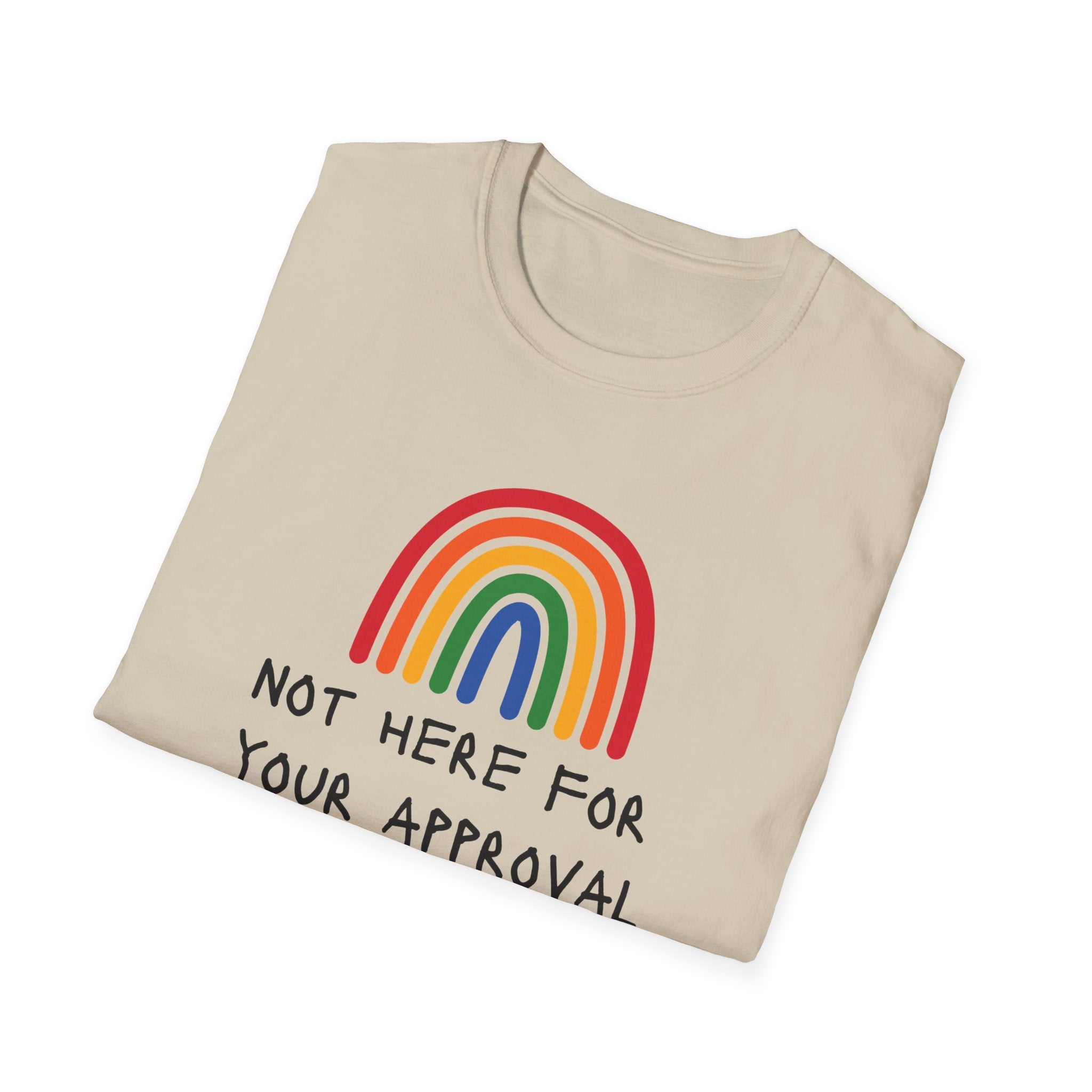Unisex Softstyle T-Shirt - 'Not Here for Your Approval' Rainbow T-shirt