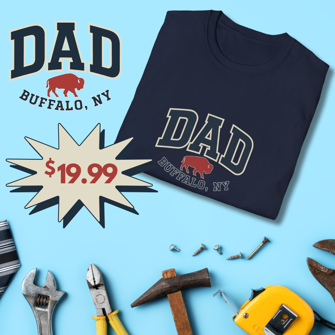 Buffalo, NY Dad Shirt – Perfect Father's Day Gift for 2025