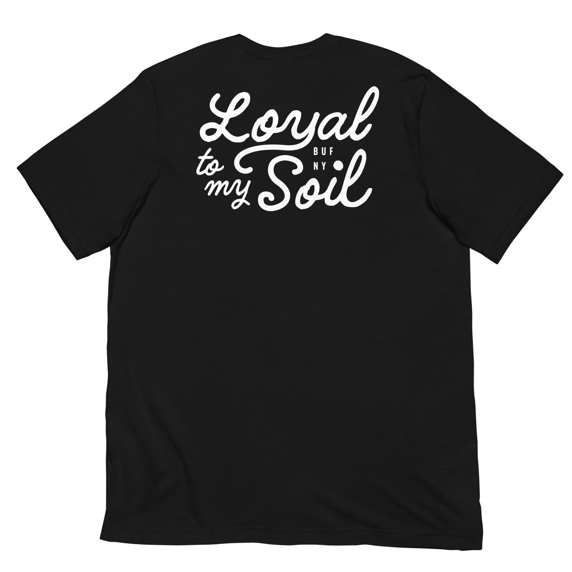 Loyal to my Soil Tee