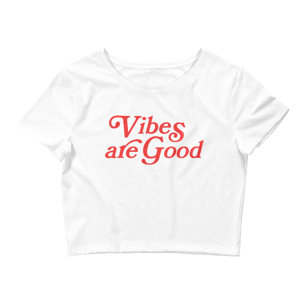 Vibes are Good Cropped Tee