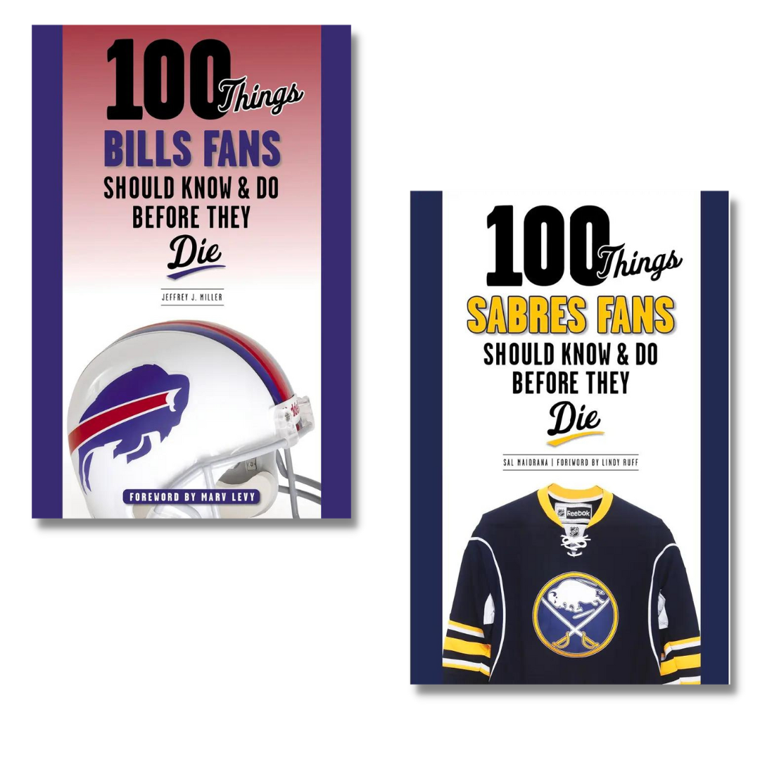 100 Things Bills Fans Should Know & Do Before They Die Book