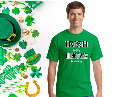 Irish Today, Hungover Tomorrow T-shirt