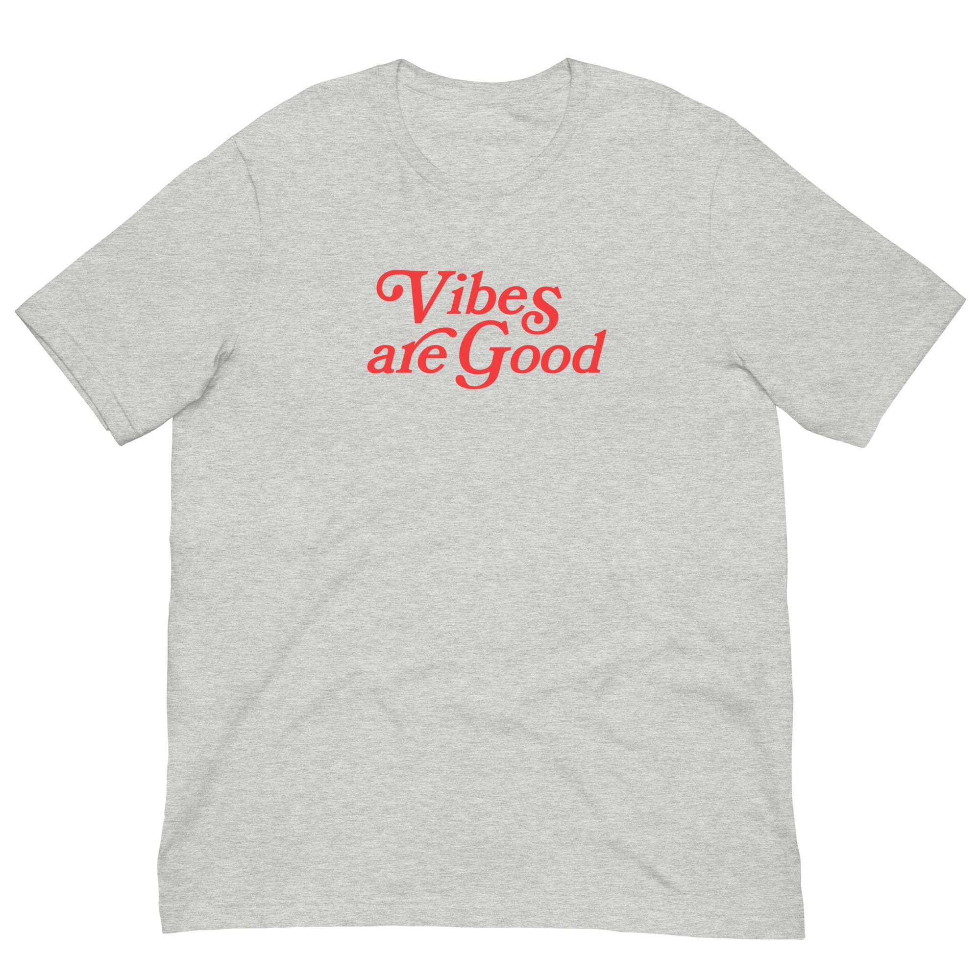 Vibes are Good Tee