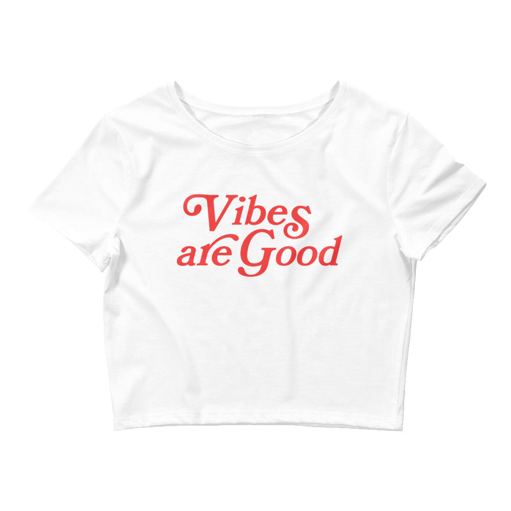 Vibes are Good Cropped Tee